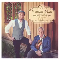 Violin Man (feat. Arve Tellefsen) - Single by Knut-Øyvind Hagen album reviews, ratings, credits