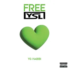 Free YSL - Single by YG Habibi album reviews, ratings, credits