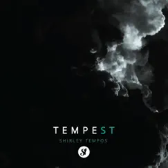 Tempest - EP by Shirley Tempos album reviews, ratings, credits
