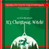 It's Christmas, Witch! (Original Motion Picture Soundtrack) - EP album lyrics, reviews, download