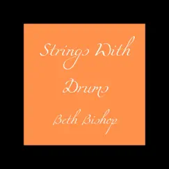 Strings with Drums - Single by Beth Bishop album reviews, ratings, credits