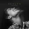 Suelto - Single album lyrics, reviews, download