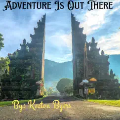Adventure is Out There! Song Lyrics
