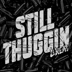 Still Thuggin - Single by Li Heat album reviews, ratings, credits