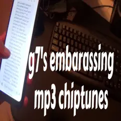 G7's Embarassing Mp3 Chiptunes by G7thebeatmaker album reviews, ratings, credits