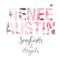 Songbirds & Angels Song Lyrics