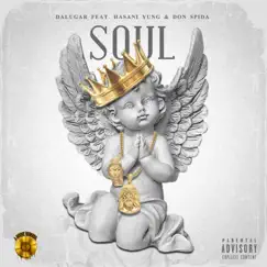 Soul (feat. Don Spida & Hasani Yung) Song Lyrics