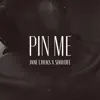 Pin Me (feat. Shaydee) - Single album lyrics, reviews, download
