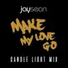 Make My Love Go (Candle Light Remix) song lyrics