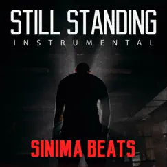Still Standing (Instrumental) - Single by Sinima Beats album reviews, ratings, credits