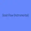 Goat Flow (Instrumental) - Single album lyrics, reviews, download