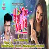 Hai Tor Naina - Single album lyrics, reviews, download