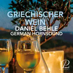 Griechischer Wein (Arranged for Tenor & Horn Quartet by Alexander Krampe) Song Lyrics