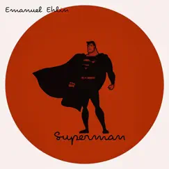 Superman - Single by Emanuel Ehlin album reviews, ratings, credits