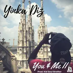 You & Me II - Single by Yinka Diz album reviews, ratings, credits
