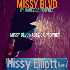 Missy Blvd - Single by HADEZ Da Prophet album reviews, ratings, credits