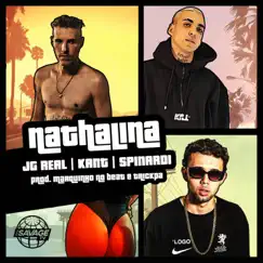 Nathalina - Single by KANT, Spinardi, JG Real, Savage TV & Marquinho no Beat album reviews, ratings, credits