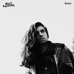 Better - Single by Billy Raffoul album reviews, ratings, credits