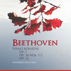Beethoven: Piano Sonatas, Opp. 7, 14 & 22 by Maurizio Zaccaria album reviews, ratings, credits