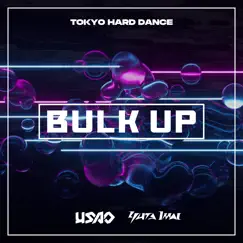 Bulk Up - Single by USAO & Yuta Imai album reviews, ratings, credits