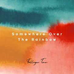 Somewhere over the Rainbow - Single by Fallegur Tonn album reviews, ratings, credits
