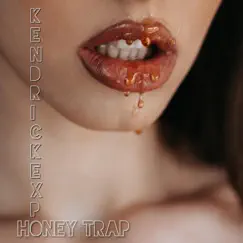 Honey Trap - Single by KendrickEXPO album reviews, ratings, credits