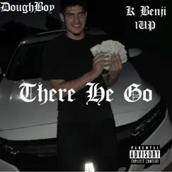 There He Go - Single by Doughboy album reviews, ratings, credits
