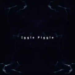 Iggle Piggle Song Lyrics
