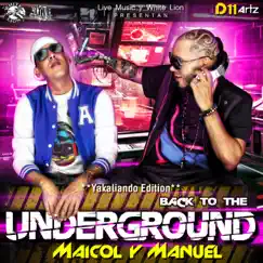 Yakaliando Edition - Back To The Underground by Maicol Y Manuel album reviews, ratings, credits