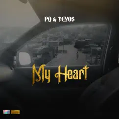 My Heart - Single by Feyos & PQ & Feyos album reviews, ratings, credits
