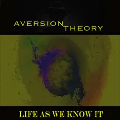 Life As We Know It - EP by Aversion Theory album reviews, ratings, credits