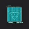 Sweet Collision - EP album lyrics, reviews, download