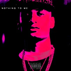 Nothing to Me - Single by Andrewali album reviews, ratings, credits