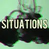 Situations - Single album lyrics, reviews, download