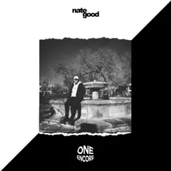 One Encore - Single by Nate Good album reviews, ratings, credits