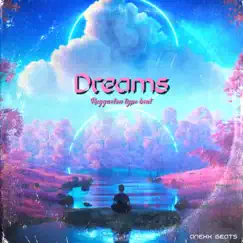 Dreams (Reggaeton Type Beat) - Single by Anexx Beats album reviews, ratings, credits