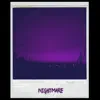 Nightmare (feat. Asiland) - Single album lyrics, reviews, download