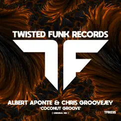 Coconut Groove - Single by Albert Aponte & Chris Groovejey album reviews, ratings, credits
