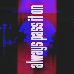 Always Pass It On - Single by Spring gang album reviews, ratings, credits