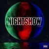 NightShow - Single album lyrics, reviews, download