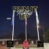 Run It Up - Single album lyrics, reviews, download