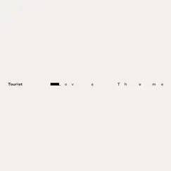 Love Theme - Single by Tourist album reviews, ratings, credits