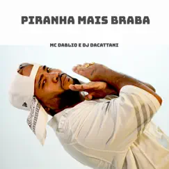 Piranha Mais Braba Song Lyrics