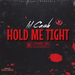 Hold Me Tight - Single by YNF Cash album reviews, ratings, credits