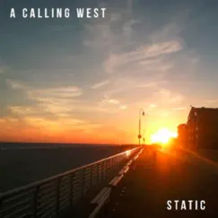 Static - Single by A Calling West album reviews, ratings, credits