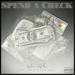 Spend a Check (feat. Babyface Ray) Song Lyrics