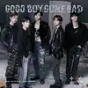 GOOD BOY GONE BAD - Single album lyrics, reviews, download