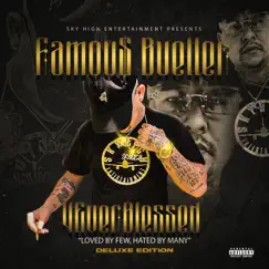 4ever Blessed: Loved by Few, Hated by Many (Deluxe Edition) by Famou$ Bueller album reviews, ratings, credits
