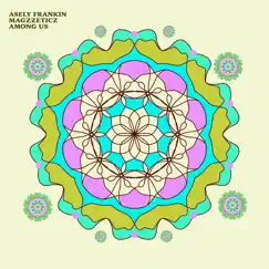 Among Us - Single by Asely Frankin & Magzzeticz album reviews, ratings, credits