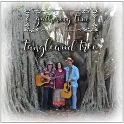 Tanglewood Tree - Single by Gathering Time album reviews, ratings, credits
